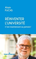 Réinventer l'Université, c'est maintenant ou jamais ! (French Edition) B0D2JX4C2P Book Cover