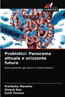 Probiotici: Panorama attuale e orizzonte futuro 6203484393 Book Cover