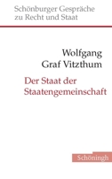 Der Staat Der Staatengemeinschaft: Zur Internationalen Verflechtung ALS Wirkungsbedingung Moderner Staatlichkeit 3506729594 Book Cover