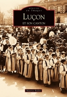 Luçon et son canton (Mémoire En Images Locaux) (French Edition) 2849105953 Book Cover