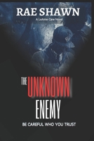 The Unknown Enemy B08M87S23Z Book Cover