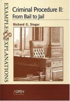 Criminal Procedure II: Examples and Explanations 2e (Examples & Explanations) 0735599580 Book Cover