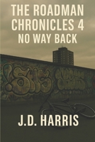 The Roadman Chronicles 4: No Way Back B0FMNS2BP2 Book Cover