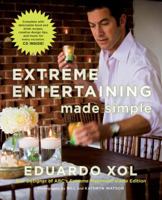 Extreme Entertaining Made Simple 0451224167 Book Cover