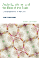 Austerity, Women and the Role of the State: Lived Experiences of the Crisis 1529210526 Book Cover