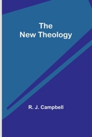 The New Theology 1507721811 Book Cover