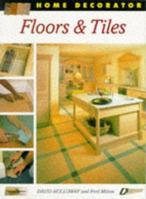 Floors & Tiles (Home Decorator Series) 1853687367 Book Cover