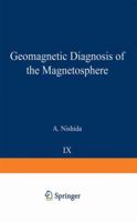 Geomagnetic Diagnosis of the Magnetosphere (Proceedings in Life Sciences) 3642868274 Book Cover