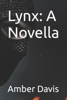 Lynx: A Novella B0FRGHCSC2 Book Cover