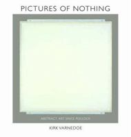 Pictures of Nothing: Abstract Art since Pollock (A.W. Mellon Lectures in the Fine Arts) 069112678X Book Cover