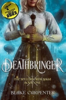 Deathbringer: The Spellswords Saga: Book One B0BT75V8LQ Book Cover
