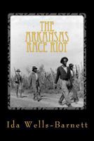 The Arkansas Race Riot 1492770086 Book Cover