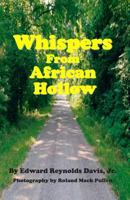 Whispers from African Hollow 1484966996 Book Cover