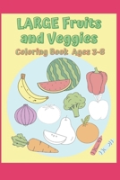 Fruits and Veggies Coloring Book B0CW6GSLWL Book Cover