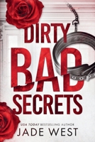 Dirty Bad Secrets 1530013372 Book Cover
