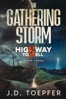 The Gathering Storm: Highway to Hell Series Book 3 1737360330 Book Cover