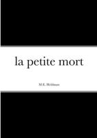 La Petite Mort 1387031201 Book Cover