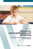 Motorische Leistungsfähigkeit und Schulerfolg 3639420381 Book Cover