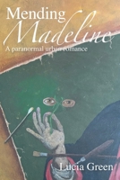 Mending Madeline B0D97LNKD6 Book Cover