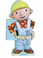 Playtime with Bob (Bob the Builder) 0689865309 Book Cover