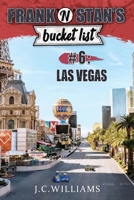 Frank 'n' Stan's Bucket List #6 - Las Vegas B0C2S277VQ Book Cover