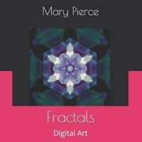 Fractals: Digital Art B08L8QHJ8B Book Cover