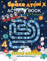 activity book from 6 years old. several activities: colouring maze sudoku number search. With all these varieties of activities included, help your child to grow and develop intellectually. B091F75KHN Book Cover
