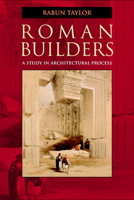 Roman Builders: A Study in Architectural Process 0521005833 Book Cover