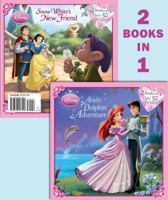Ariel's Dolphin Adventure/Snow White's New Friend 073642654X Book Cover