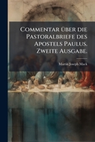 Commentar über die Pastoralbriefe des Apostels Paulus 1247597490 Book Cover