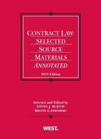 Contract Law: Selected Source Materials Annotated, 2013 0314288457 Book Cover