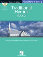 Traditional Hymns Book 2 - Book/CD Pack: Hal Leonard Student Piano Library Adult Piano Method 1423480902 Book Cover