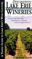 Discovering Lake Erie Wineries 0966871634 Book Cover