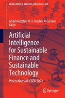 Artificial Intelligence for Sustainable Finance and Sustainable Technology: Proceedings of ICGER 2021 3030934632 Book Cover