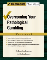 Overcoming Pathological Gambling: Therapist Guide 0195317017 Book Cover