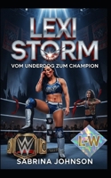 Lexi Storm - Vom Underdog zum Champion B0FF34621W Book Cover