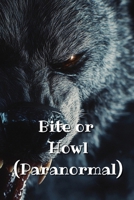 Bite or Howl (Paranormal) B0DR21XTVT Book Cover