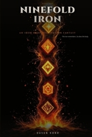 Ninefold Iron: An Iron-Body Cultivation Fantasy (Ninefold Iron Book 1) B0GWJ7N36P Book Cover