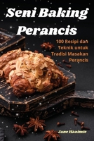 Seni Baking Perancis 1836110278 Book Cover