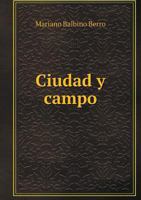 Ciudad y Campo 5518960093 Book Cover