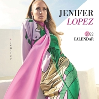 Jennifer Lopez 2022 Calendar: Great 16-month Calendar for fans - 8.5x8.5 inch B0977QCQL6 Book Cover