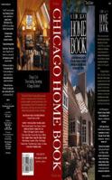 Chicago Home Book: A Comprehensive Hands-On Guide to Building, Remodeling, Decorating... 0964205750 Book Cover