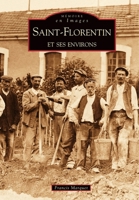Saint-Florentin et ses environs 2849107239 Book Cover