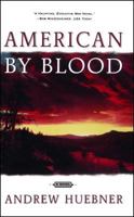 American by Blood: A Novel 0684857715 Book Cover