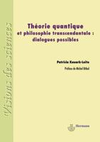 Théorie quantique et philosophie transcendantale: Dialogues possibles (HR.VISION SCIEN) (French Edition) 2705683194 Book Cover