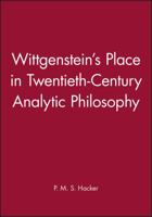 Wittgenstein's Place in Twentieth-Century Analytic Philosophy 0631200991 Book Cover