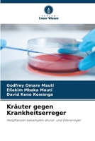 Kräuter gegen Krankheitserreger (German Edition) 6206157717 Book Cover