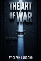 The Art of War: A Memoir of Life in Prison with Mafia, Serial Killers and Sex Of B0GN7QZH8N Book Cover