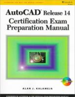 Autocad Release 14 Certification Exam Preparation Manual: 1998 0766812618 Book Cover