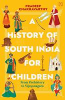 A History of South India for Children 9357314172 Book Cover